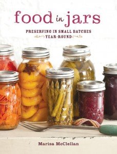 "Food in Jars: Preserving in Small Batches Year-Round"