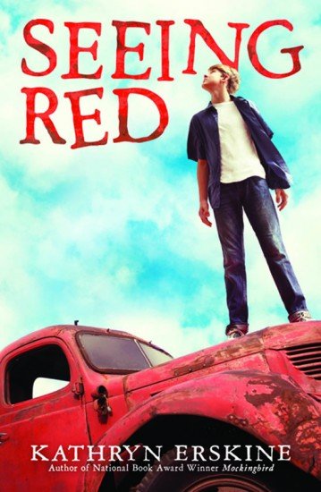 Seeing Red by Kathryn Erskine.