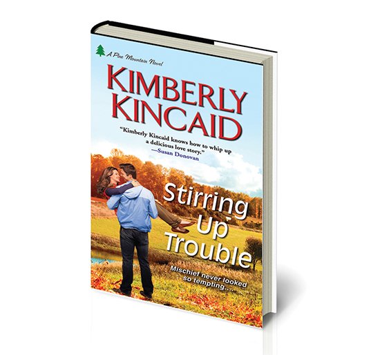 Kimberly Kincaid's ‘Stirring Up Trouble’