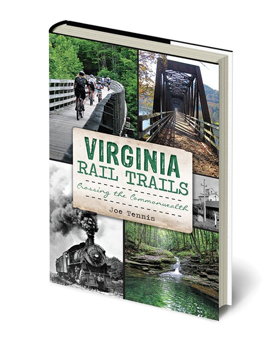 ‘Virginia Rail Trails: Crossing the Commonwealth’ by John Tennis.