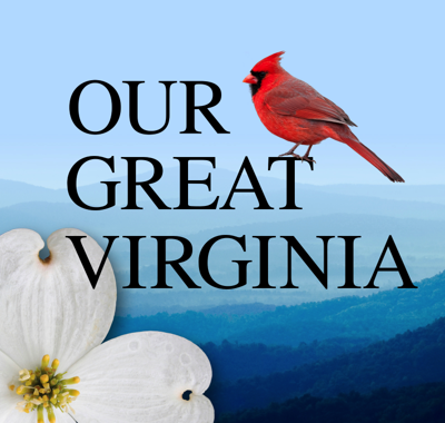 Virginia's state song "Our Great Virginia"