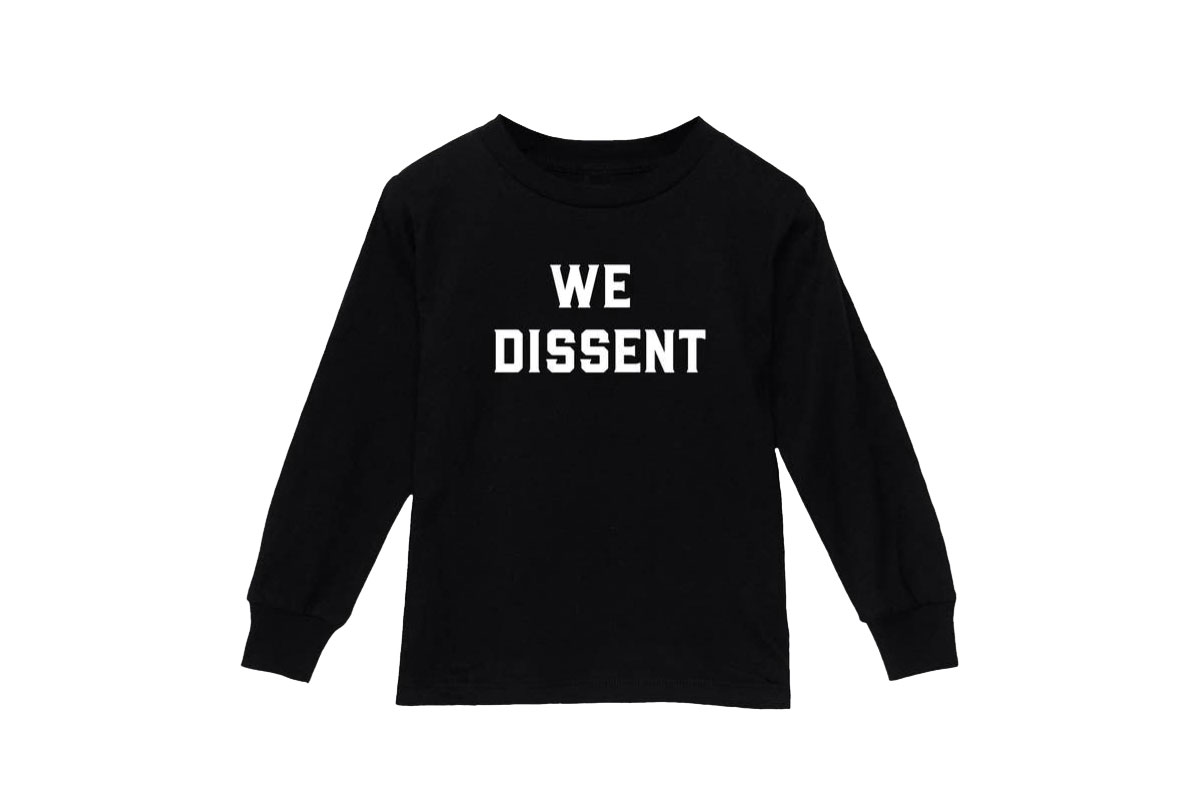 we dissent toddler shirt